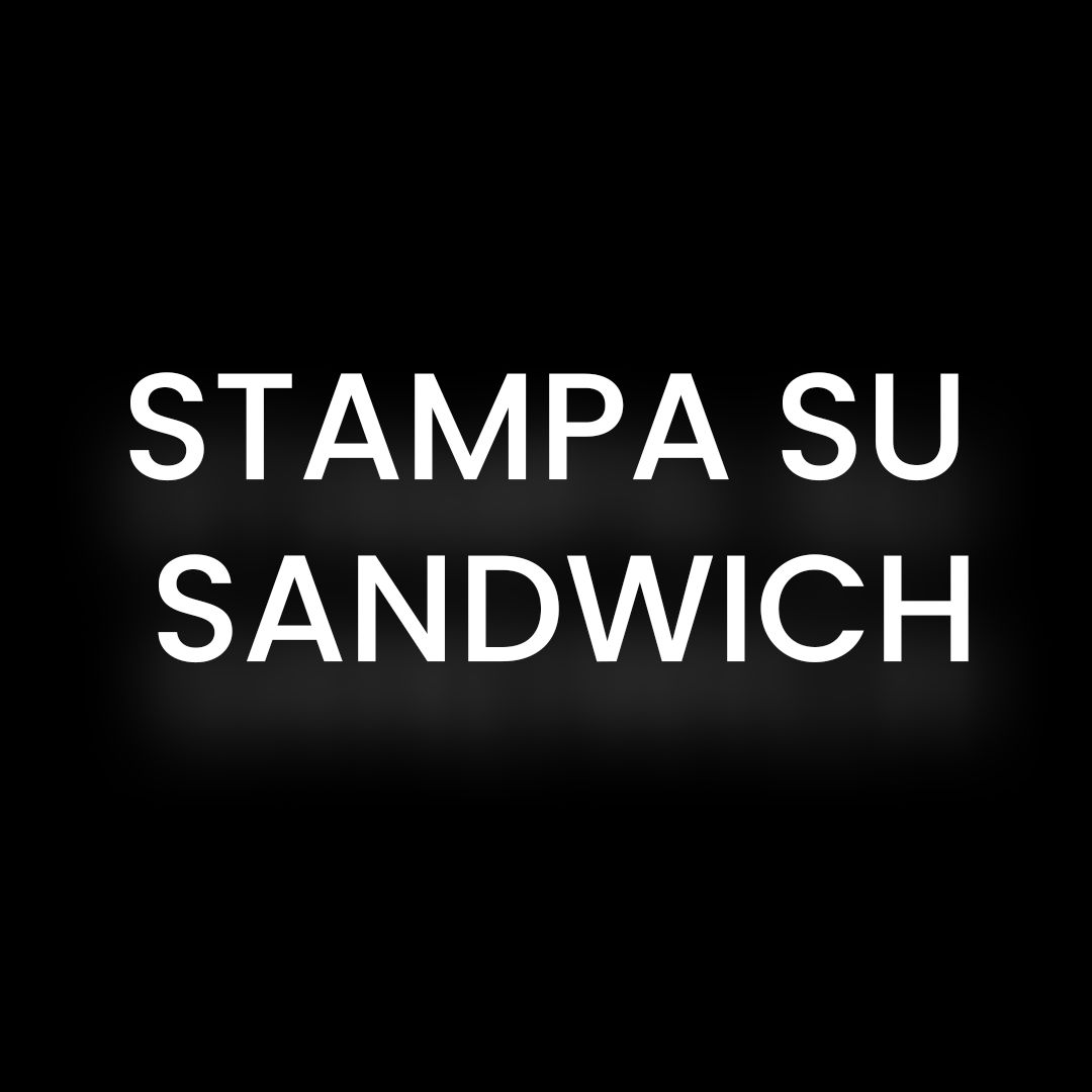 Stampa su Sandwich
